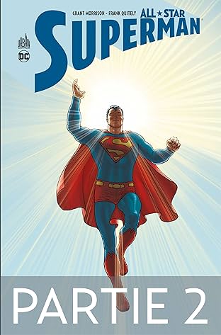 All-Star Superman - Partie 2