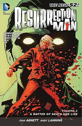 Resurrection Man (2011-2012) Vol. 2: A Matter of Death and Life