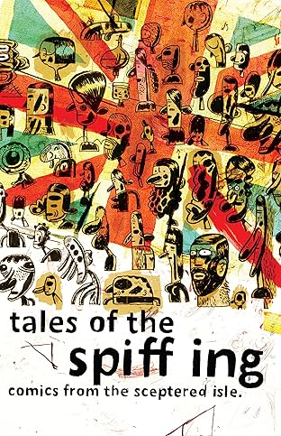 Tales of the Spiffing Vol. 1: Comics from the Sceptered Isle
