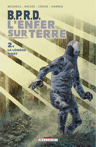 BPRD - L'enfer sur terre Vol. 2: La Longue Mort