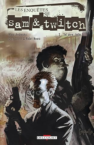 Les Enquêtes de Sam and Twitch Vol. 2: Tel père telle fille