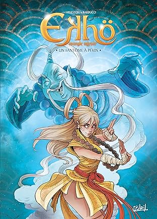 Ekhö monde miroir Vol. 10: Un fantôme à Pékin