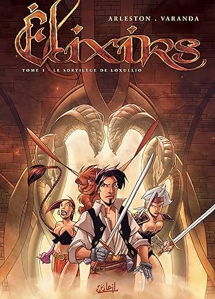 Élixirs Vol. 1: Le Sortilège de Loxullio