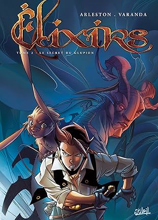 Élixirs Vol. 2: Le Secret du glupion