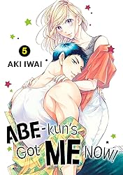Abe-kun's Got Me Now! Vol. 5