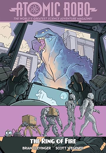 Atomic Robo Tome 10: Atomic Robo & The Ring of Fire