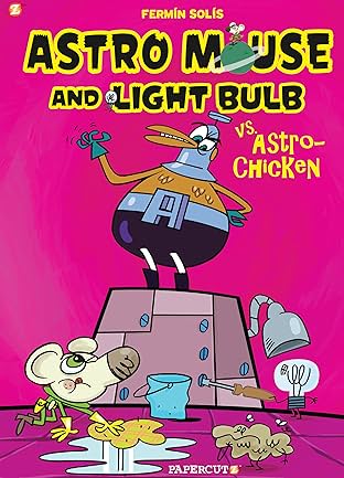 Astro Mouse and Lightbulb Vol. 1: Astro Mouse vs Astro Chicken