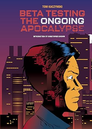 Beta Testing the Ongoing Apocalypse