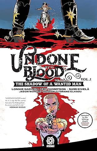 Undone By Blood Vol. 1: Shadow of A Wanted Man