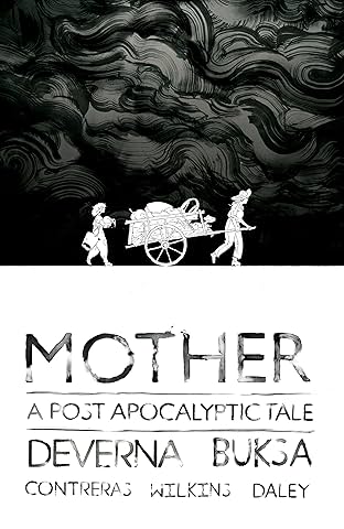 Mother: A Post Apocalyptic Tale