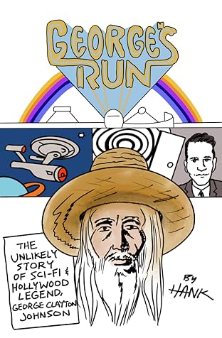 George's Run: A Writer's Journey Through The Twilight Zone