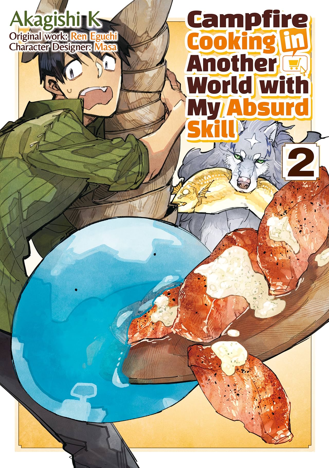 Campfire Cooking in Another World with my Absurd Skill (MANGA) Vol. 2