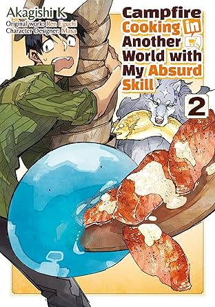 Campfire Cooking in Another World with my Absurd Skill (MANGA) Vol. 2