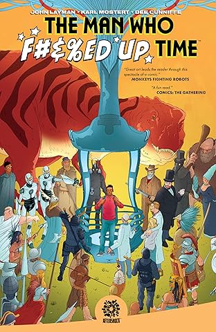 The Man Who Effed Up Time Vol. 1