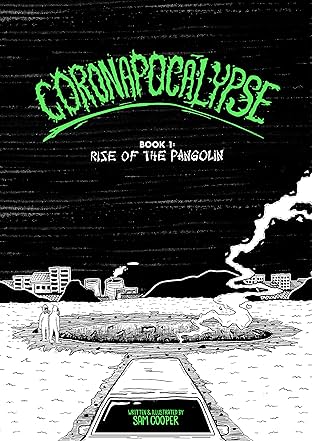CORONAPOCALYPSE Vol. 1: Rise Of The Pangolin