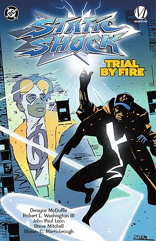 Static Shock!: Trial by Fire