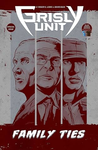 Grisly Unit: Family Ties