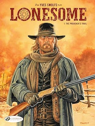 Lonesome: The Preacher's Trail Vol. 1