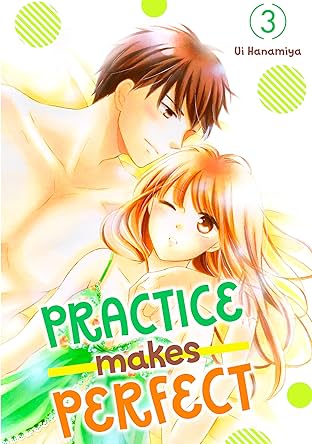 Practice Makes Perfect Vol. 3