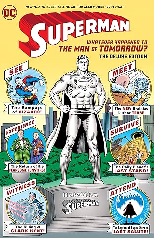 Superman: Whatever Happened to the Man of Tomorrow?: The Deluxe Edition (2020 Edition)