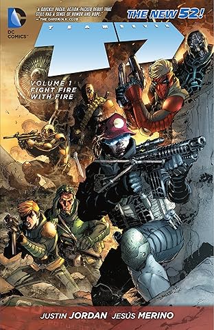 Team 7 (2012-2013) Vol. 1: Fight Fire With Fire