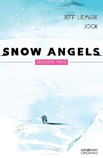 Snow Angels Season Two (comiXology Originals)