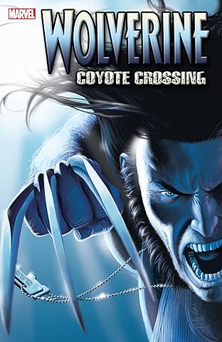 Wolverine Vol. 2: Coyote Crossing