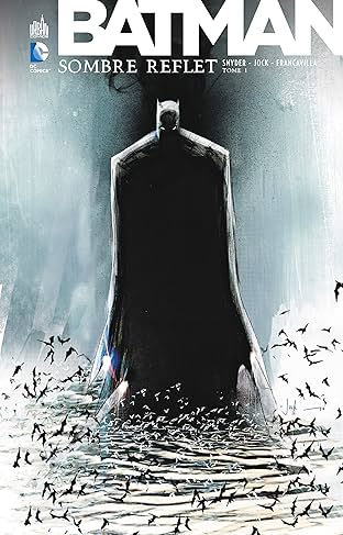 Batman: Sombre Reflet Vol. 1