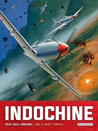 Indochine Vol. 2: Que le diable t'emporte