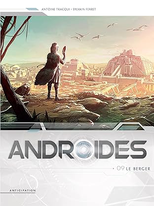 Androïdes Vol. 9: Le Berger