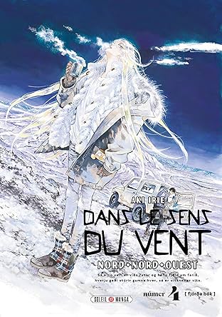 Dans le sens du vent Vol. 4: Nord, Nord-Ouest