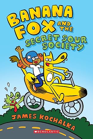 Banana Fox And The Secret Sour Society Vol. 1