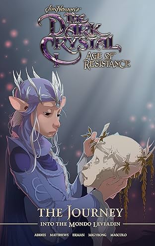 Jim Henson's The Dark Crystal: Age of Resistance: The Journey into the Mondo Leviadin Vol. 3