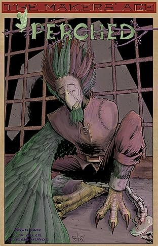 'The Makers' Age: Perched' #2