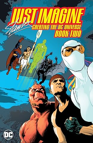 Just Imagine Stan Lee Creating the DC Universe Book Two
