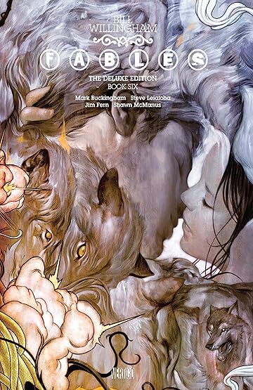 Fables: The Deluxe Edition Book Six
