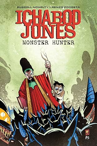 Ichabod Jones: Monster Hunter #5