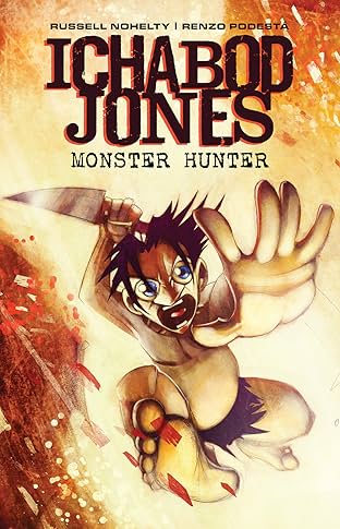 Ichabod Jones: Monster Hunter #7