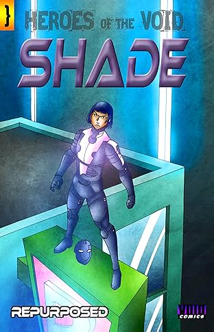 Shade Vol. 1: Repurposed