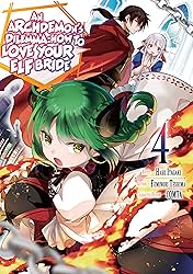 An Archdemon's Dilemma: How to Love Your Elf Bride (Manga) Vol. 4