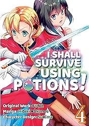 I Shall Survive Using Potions! Vol. 4