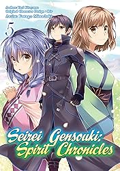 Seirei Gensouki: Spirit Chronicles Vol. 5