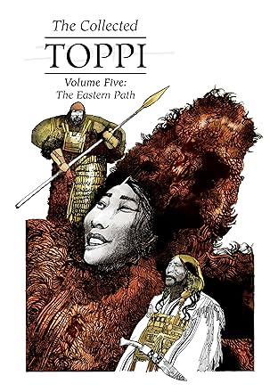 The Collected Toppi Vol. 5: The Eastern Path