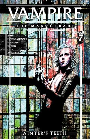 Vampire The Masquerade: Winter's Teeth #7