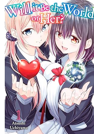 Will It Be the World or Her? Vol. 1