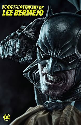DC Comics: The Art of Lee Bermejo