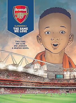 Arsenal Fc The Game We Love Comics By Comixology Web Uk