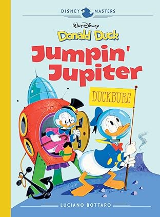 Disney Masters Vol. 16: Donald Duck: Jumpin' Jupiter!