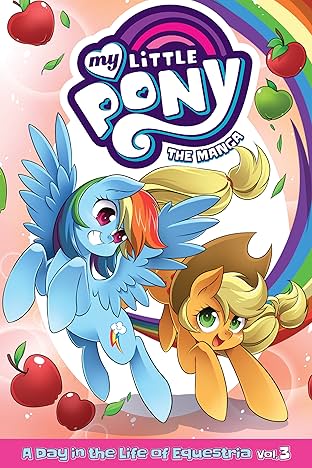 My Little Pony: The Manga  A Day in the Life of Equestria Vol. 3