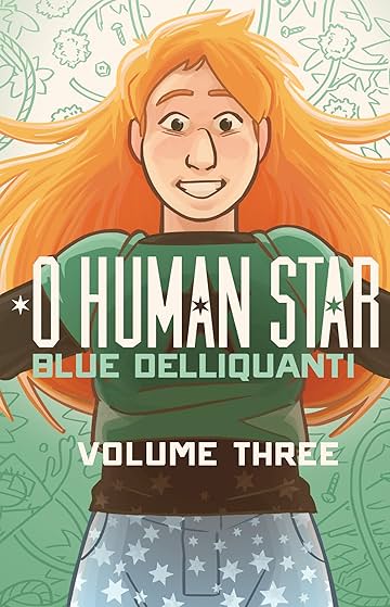 O Human Star Vol. 3